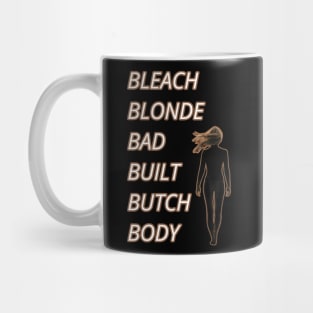 Bleach-Blonde-Bad-Built-Butch-Body Mug